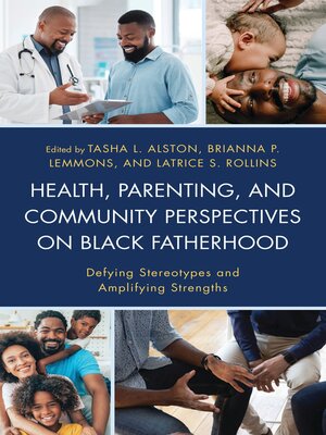 cover image of Health, Parenting, and Community Perspectives on Black Fatherhood